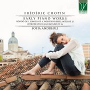 Sofia Andreoli - Chopin: Early Piano Works (2021) [Hi-Res]