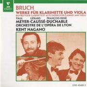 Paul Meyer, Gérard Caussé, Kent Nagano - Bruch: Concerto for Clarinet, Viola & Orchestra, Eight Pieces, Romance (1992)