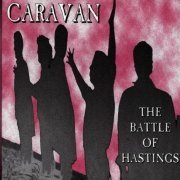 Caravan - The Battle Of Hastings (1995)