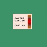 Covert Garden - Origins (2019)