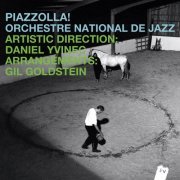 Orchestre National De Jazz - Piazzolla! (2014) [Hi-Res]
