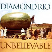 Diamond Rio ‎– Unbelievable (1998)