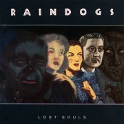 Raindogs - Lost Souls (1989/2024)