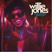Willie Jones - Something To Dance To (2023) [Hi-Res]