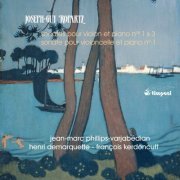 Jean-Marc Phillips-Varjabédian, Henri Demarquette, François Kerdoncuff - Ropartz: Violin & Cello Sonatas (2016) [Hi-Res]