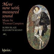 Robin Blaze, Elizabeth Kenny - Thomas Campion: Move Now with Measured Sound (2001)