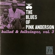 Pink Anderson - Ballad & Folk Singer, Vol. 3 (1995)