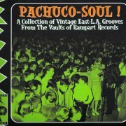 VA - Pachuco-soul!: A Collection Of Vintage East-l.a. Grooves From The Vaults Of Rampart Records (2004)