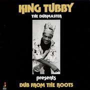 King Tubby - Dub From The Root (1975/2010)