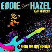 Eddie Hazel & Krunchy - A Night For Jimi Hendrix (2014)