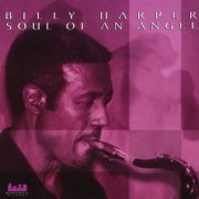 Billy Harper - Soul Of An Ange (1999) FLAC