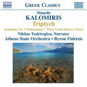 Athens State Orchestra, Nikitas Tsakiroglou, Byron Fidetzis - Kalomiris: Symphony No. 3, Triptychon, 3 Greek Dances (2007)