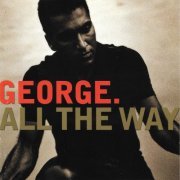George - All The Way (1997)