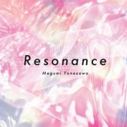 Megumi Yonezawa - Resonance (2022) [Hi-Res]