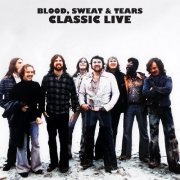 Blood, Sweat & Tears - Classic Live (Live) (2022) [Hi-Res]