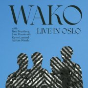 Wako - Live in Oslo (Live) (2021) [Hi-Res]