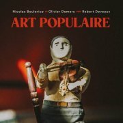 Nicolas Boulerice - Art populaire (2023)