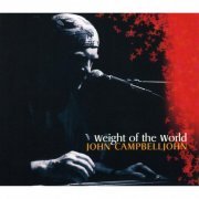 John Campbelljohn Trio - Weight Of The World (2008)
