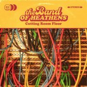 The Band Of Heathens - Cutting Room Floor (2022)