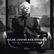 Hilde Louise Asbjørnsen - Red Lips, Knuckles and Bones (2019) [Hi-Res]