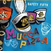 Mucca Pazza - Safety Fifth (2012)