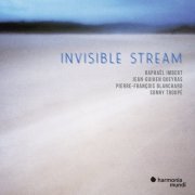 Raphaël Imbert, Jean-Guihen Queyras, Pierre-François Blanchard, Sonny Troupé - Invisible Stream (2022) [Hi-Res]