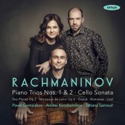 Pavel Gomziakov, Tatiana Samouil, Andrei Korobeinikov - Rachmaninov: Piano Trios Nos 1 & 2, Cello Sonata (2022) [Hi-Res]