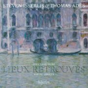 Steven Isserlis, Thomas Adès - Lieux retrouvés: Music for Cello & Piano - Liszt, Fauré, Janáček, Kurtág, Adès (2012) [Hi-Res]