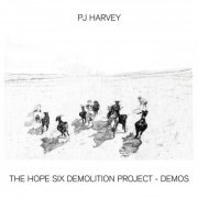 PJ Harvey - The Hope Six Demolition Project - Demos (2022) [Hi-Res]