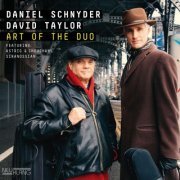 Daniel Schnyder, David Taylor, Astrig, Chouchane Siranossian - Art of the Duo (2015) [Hi-Res]