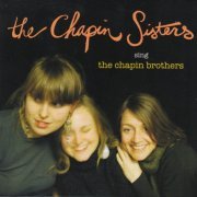 The Chapin Sisters - The Chapin Sisters Sing The Chapin Brothers (2004)