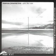 Marcos Jimenez Trio - After the Rain (1999)