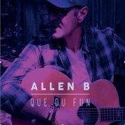 B. Allen - QUE DU FUN (2019)