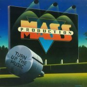 Mass Production - Turn Up The Music (1981/2009) [.flac 24bit/48kHz]