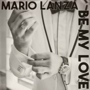 Mario Lanza - Be My Love (2023)