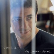 Patrick Bruel - Des Souvenirs Devant (2006)