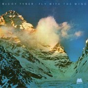 McCoy Tyner - Fly With The Wind (1976) 320 kbps