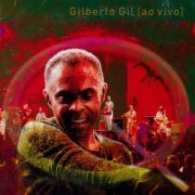 Gilberto Gil - Quanta Gente Veio Ver (1998) [2002]