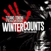 Tiziano Tononi - Winter Counts (We'll Still Be Here!) (2023)