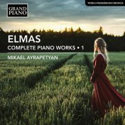 Mikael Ayrapetyan - Elmas: Complete Piano Works, Vol. 1 (2022) [Hi-Res]