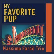 Massimo Faraò Trio - My Favorite Pop (Jazz Collection) (2022)