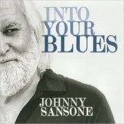 Johnny Sansone - Into Your Blues (2022) [CD Rip]