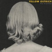 Yellow Ostrich - The Mistress (Deluxe Edition) (2021)