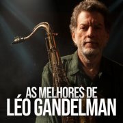 Leo Gandelman - As melhores de Léo Gandelman (2023)