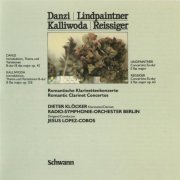 Dieter Klöcker, Radio-Symphonie-Orchester Berlin, Jesus Lopez-Cobos - Danzi, Lindpaintner, Kalliwoda, Reissiger: Romantic Clarinet Concertos (1986) CD-Rip