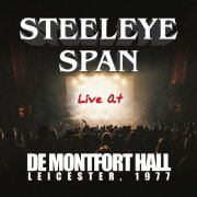 Steeleye Span - Live At De Montfort Hall, Leicester 1977 (2019) flac