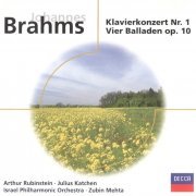 Arthur Rubinstein, Julius Katchen - Brahms: Klavierkonzert No.1, Vier Balladen (2000)