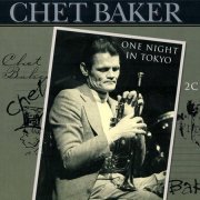 Chet Baker - One Night In Tokyo (1987)