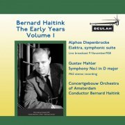 Bernard Haitink - Bernard Haitink the Early Years, Vol. 1 (2019)