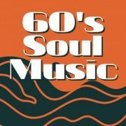 VA - 60's Soul Music (2024)